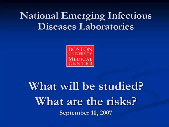 what will be studied what are the risks september 10 2007