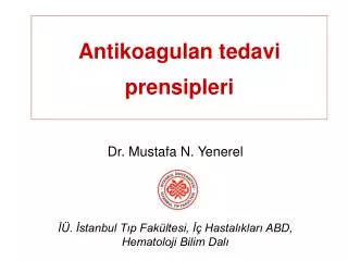 antikoagulan tedavi prensipleri