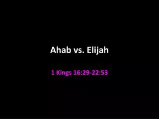 Ahab vs. Elijah