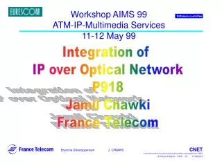 Workshop AIMS 99 ATM-IP-Multimedia Services 11-12 May 99