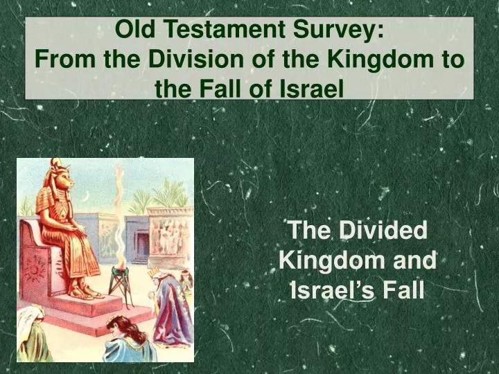 the divided kingdom and israel s fall