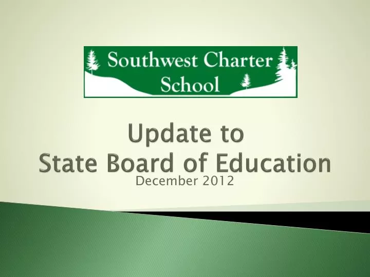 update to state board of education