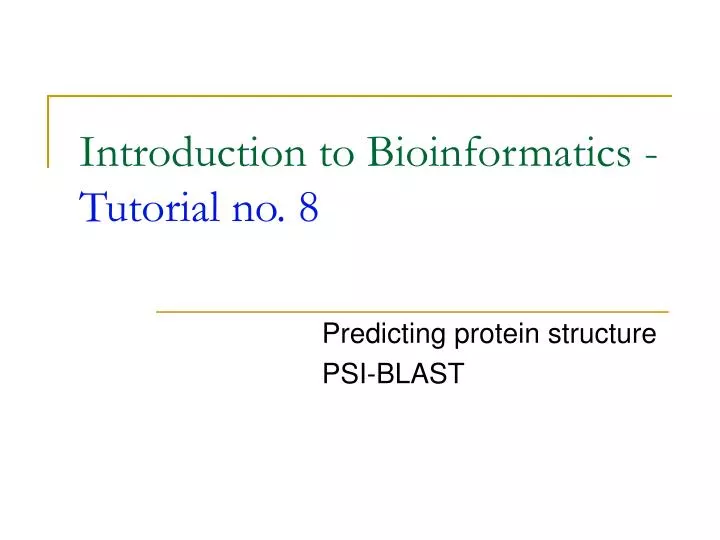 introduction to bioinformatics tutorial no 8