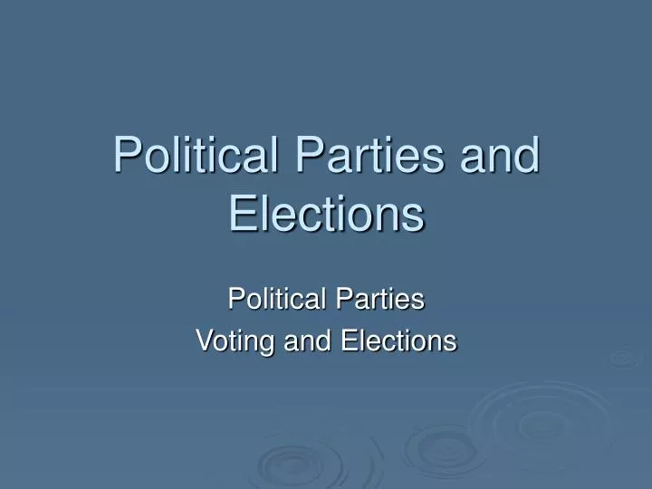 political parties and elections