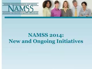 NAMSS 2014: New and Ongoing Initiatives