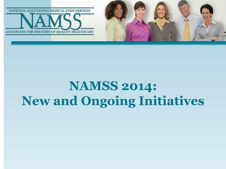 namss 2014 new and ongoing initiatives