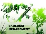 EKOLO ŠKI MENADŽMENT - slide 1