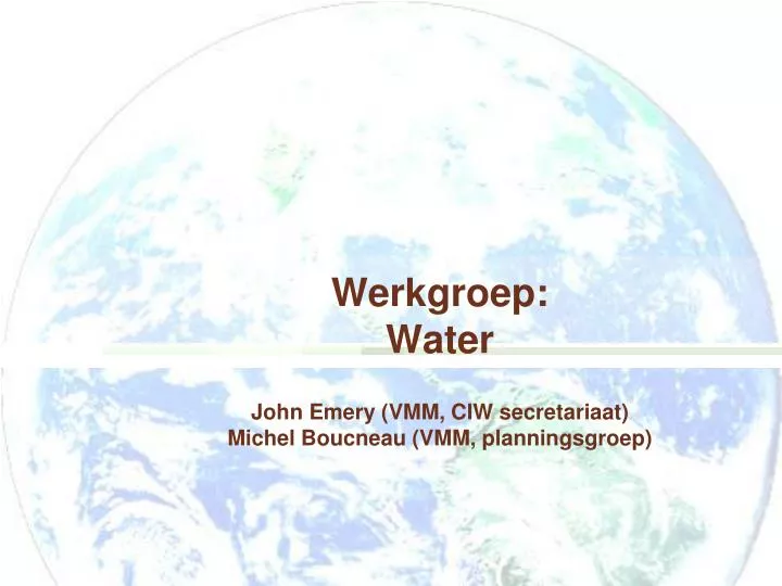 werkgroep water john emery vmm ciw secretariaat michel boucneau vmm planningsgroep
