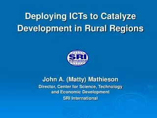 Deploying ICTs to Catalyze Development in Rural Regions
