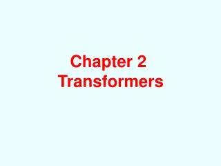 Chapter 2 Transformers