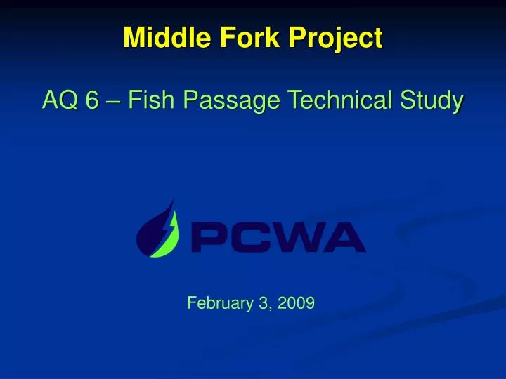 middle fork project aq 6 fish passage technical study