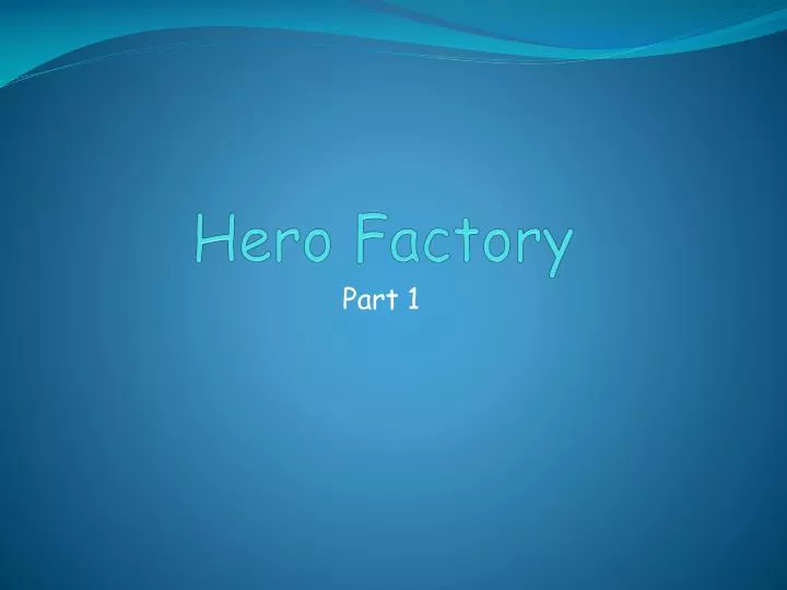 hero factory