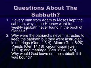 Questions About The Sabbath?