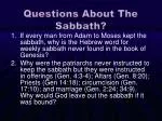 Questions About The Sabbath? - slide 1