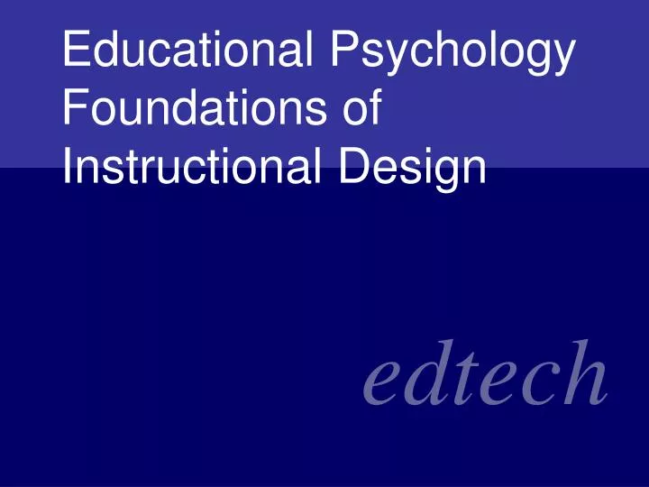 educational psychology foundations of instructional design