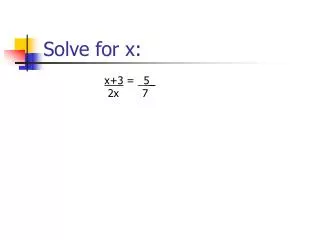 Solve for x: