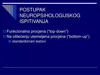 postupak neuropsihologijskog ispitivanja