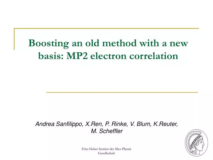 boosting an old method with a new basis mp2 electron correlation