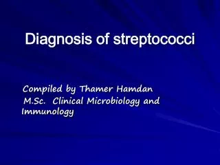 Diagnosis of streptococci