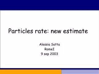 Particles rate: new estimate