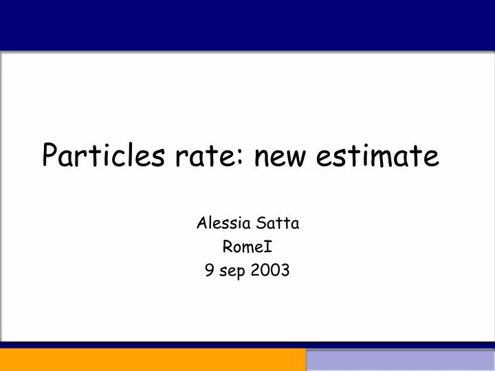 particles rate new estimate