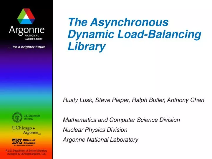the asynchronous dynamic load balancing library