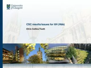 CSC results/issues for ttH (Hbb)
