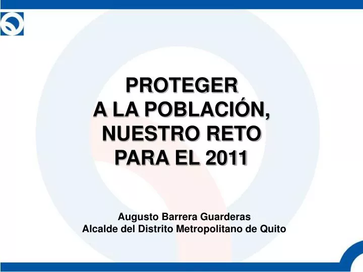 proteger a la poblaci n nuestro reto para el 2011