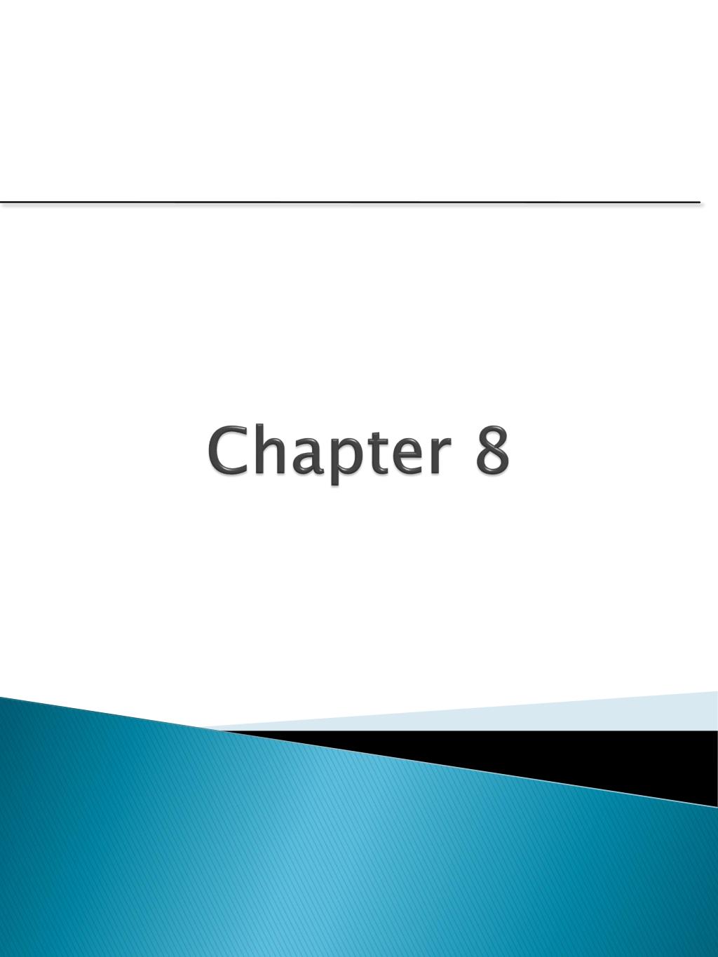 PPT - Chapter 8 PowerPoint Presentation, free download - ID:4519926
