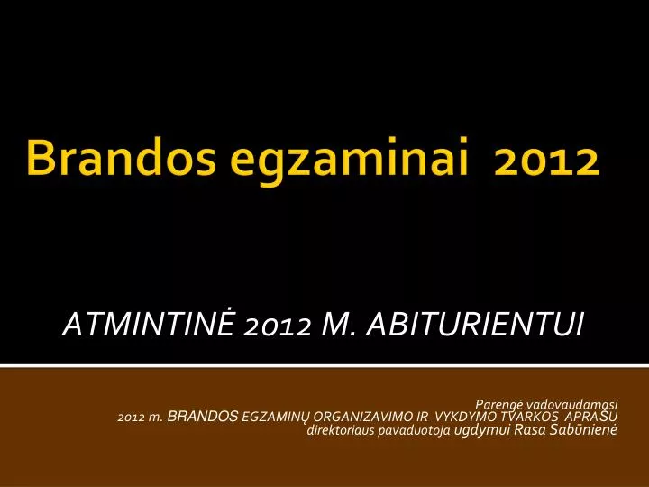 brandos egzaminai 2012