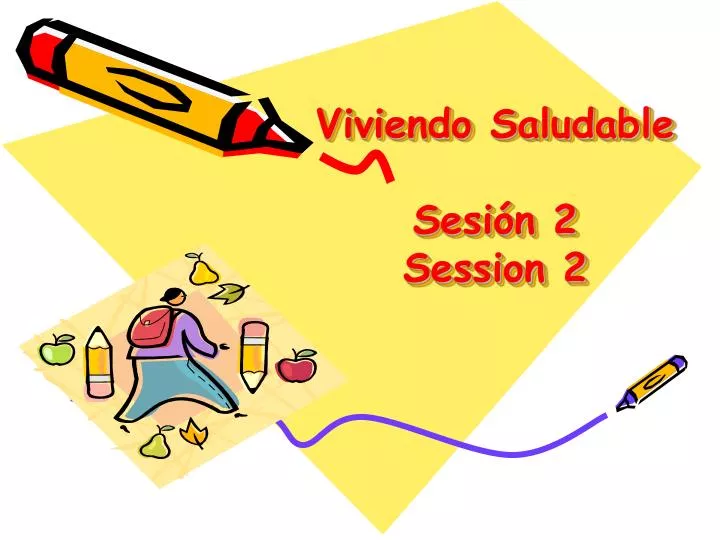 viviendo saludable sesi n 2 session 2