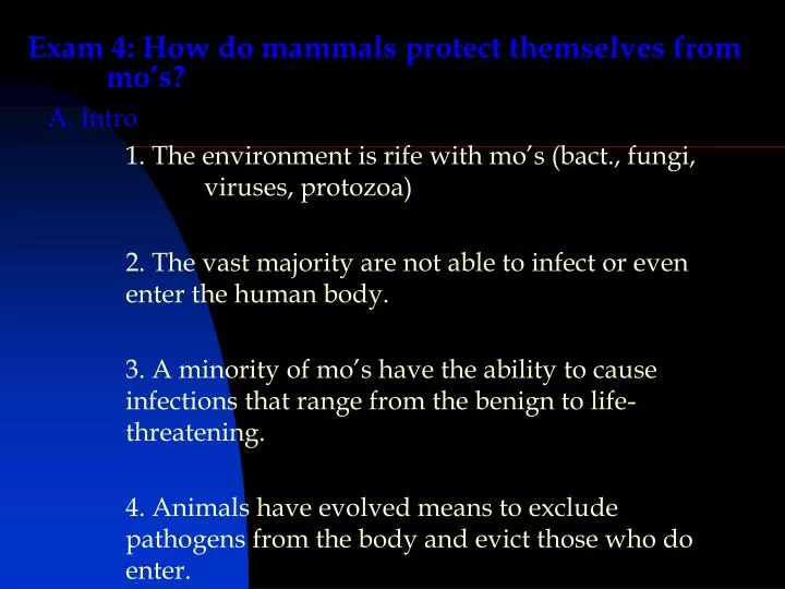 exam 4 how do mammals protect themselves from mo s