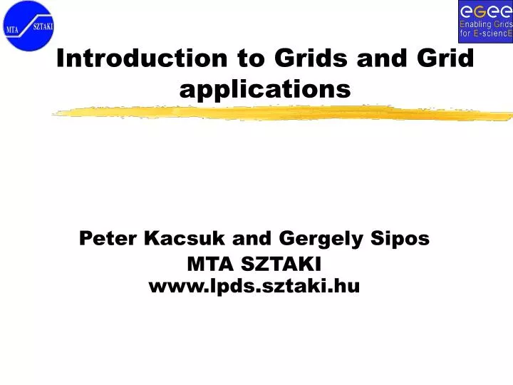 introduction to grids and grid applications