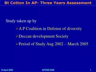 Study taken up by A P Coalition in Defense of diversity Deccan development Society