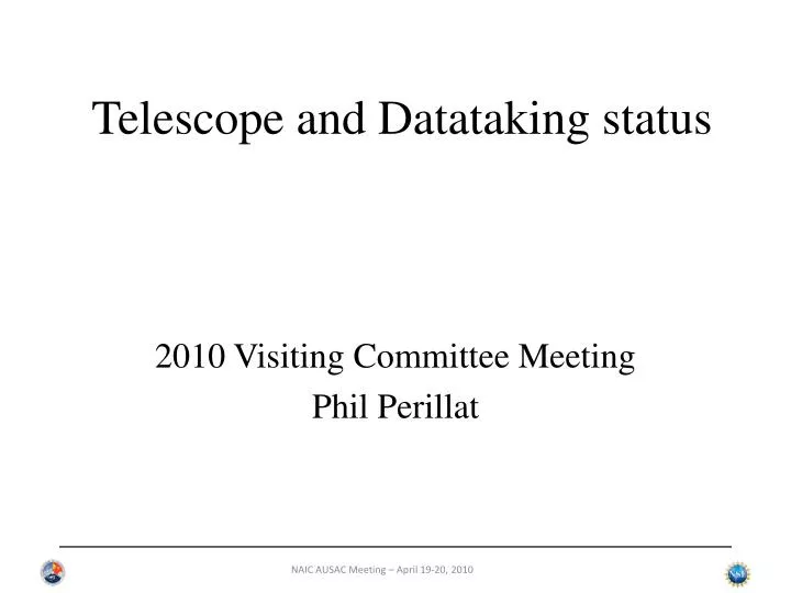 telescope and datataking status