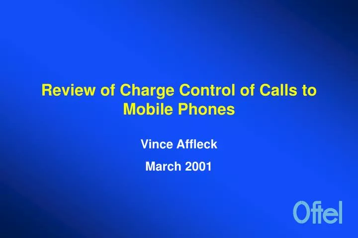review of charge control of calls to mobile phones