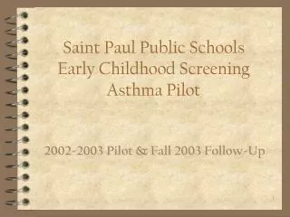 Saint Paul Public Schools Early Childhood Screening Asthma Pilot