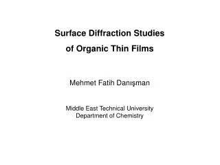 Surface Diffraction Studies of Organic Thin Films