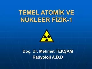 temel atom k ve n kleer f z k 1