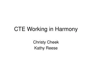 CTE Working in Harmony