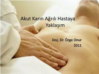 akut kar n a r l hastaya yakla m