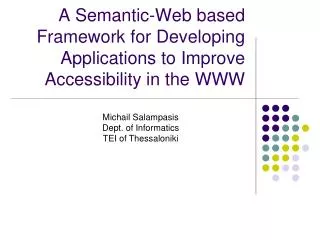 A Semantic-Web based Framework for Developing Applications to Improve Accessibility in the WWW