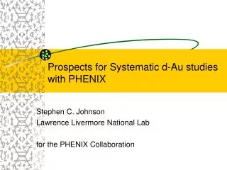 Prospects for Systematic d-Au studies with PHENIX