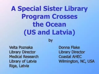 A Special Sister Library Program Crosses the Ocean (US and Latvia)