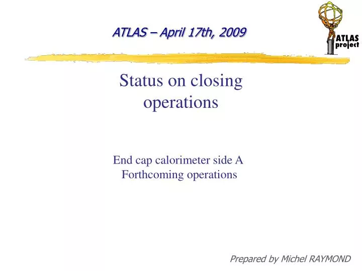 status on closing operations