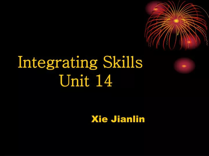 integrating skills unit 14