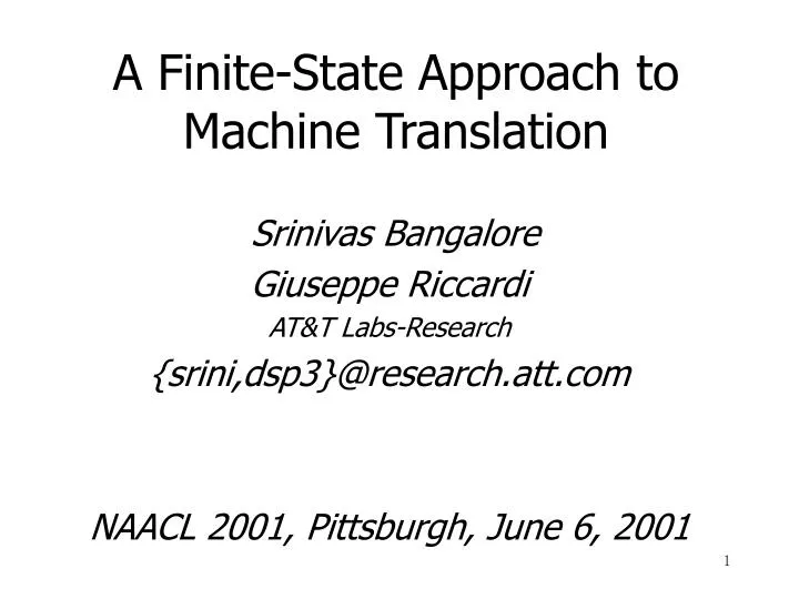 a finite state approach to machine translation
