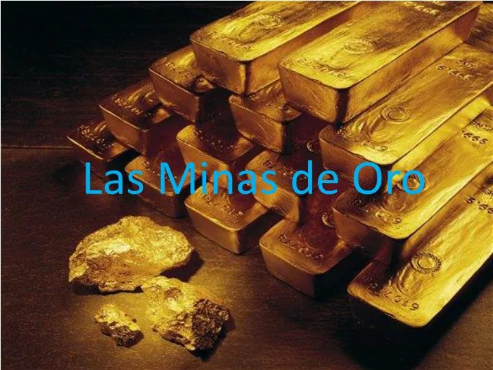 las minas de oro
