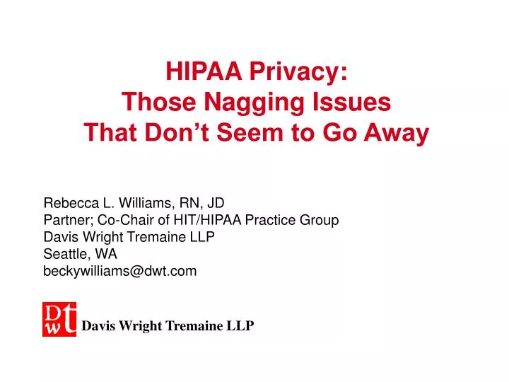 hipaa privacy those nagging issues that don t seem to go away