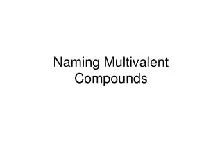 Naming Multivalent Compounds